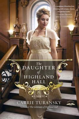 The Daughter of Highland Hall (Edwardian Brides, #2)