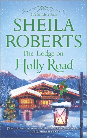 The Lodge on Holly Road (Life in Icicle Falls, #6)