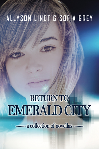 Return to Emerald City: A Collection of Novellas Inspired by The Wizard of Oz