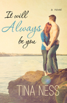 It Will Always Be You (You #1)