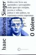 O Golem Isaac Bashevis Singer O Golem Isaac Bashevis Singer