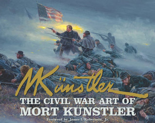 The Civil War Art of Mort Kunstler