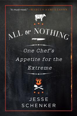 All or Nothing by Jesse Schenker