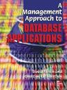 A Management Approach To Database Applications (Information Systems Series)
