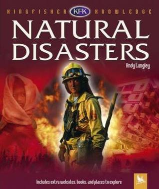 Hurricanes, Tsunamis, And Other Natural Disasters (Kingfisher Knowledge) Andrew Langley Hurricanes, Tsunamis, And Other Natural Disasters (Kingfisher Knowledge) Andrew Langley