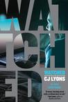 Watched by C.J. Lyons