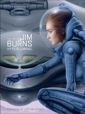 The Art of Jim Burns: Hyperluminal Jim Burns The Art of Jim Burns: Hyperluminal Jim Burns