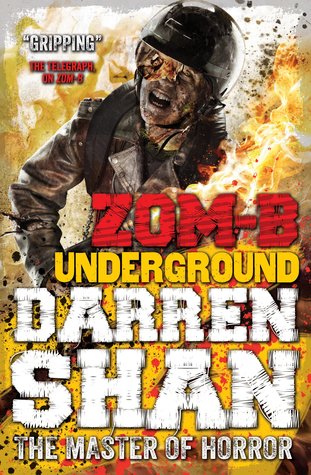 Zom-B Underground (Zom-B #2) – Darren Shan Zom-B Underground (Zom-B #2) – Darren Shan