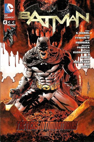 Batman: Tácticas intimidatorias parte 2 Tony S. Daniel Batman: Tácticas intimidatorias parte 2 Tony S. Daniel