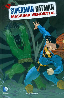 Superman/Batman n. 4: Massima vendetta! Jeph Loeb Superman/Batman n. 4: Massima vendetta! Jeph Loeb