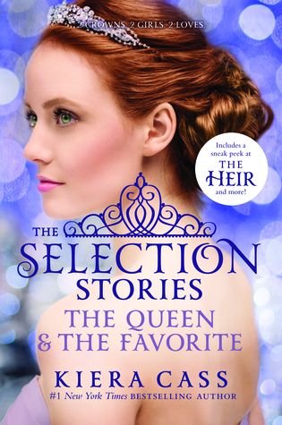 The Selection Stories: The Queen & The Favorite (The Selection, #0.4, #2.6)