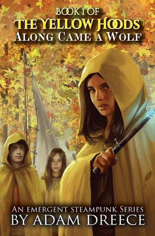 Along Came a Wolf (The Yellow Hoods, #1)