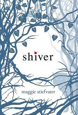 Shiver (Wolves of Mercy Falls #1) by Maggie Stiefvater | Review