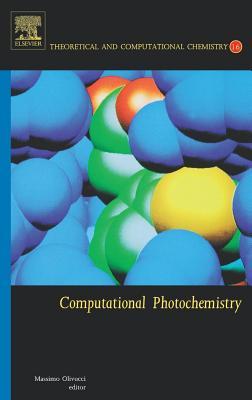 Computational Photochemistry M. Olivucci Computational Photochemistry M. Olivucci