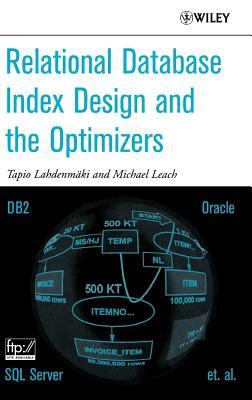 Relational Database Index Design and the Optimizers