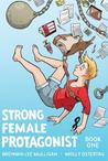 Strong Female Protagonist Book One