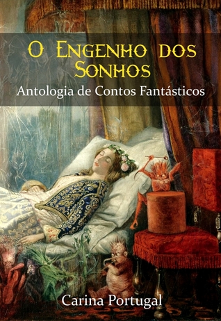 O Engenho dos Sonhos - Antologia de Contos Fantásticos