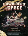 Lowriders in Space (Lowriders in Space #1)