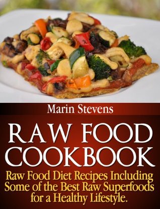 Raw Food Cookbook Marin Stevens Raw Food Cookbook Marin Stevens