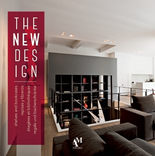 The New Design: Shelves and Bookcases Fernando de Haro The New Design: Shelves and Bookcases Fernando de Haro