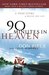 90 Minutes in Heaven: A True Story of Death & Life
