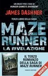 La rivelazione (The Maze Runner, #3) La rivelazione (The Maze Runner, #3)