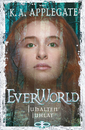 Jumalten juhlat (Everworld, #12) Katherine Applegate Jumalten juhlat (Everworld, #12) Katherine Applegate