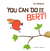 You Can Do It, Bert!