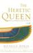 Heretic Queen by Michelle Moran