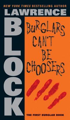 Burglars Can't Be Choosers (Bernie Rhodenbarr, #1)