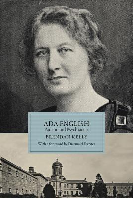 Ada English: Patriot and Psychiatrist Brendan Kelly Ada English: Patriot and Psychiatrist Brendan Kelly