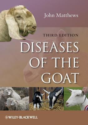 Diseases of the Goat John G Matthews Diseases of the Goat John G Matthews