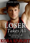 Loser Takes All (Up-Ending Tad: A Journey of Erotic Discovery, #1)
