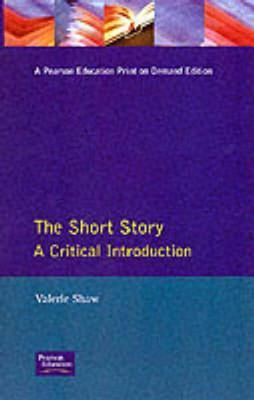 Short Story: A Critical Introduction Valerie Shaw Short Story: A Critical Introduction Valerie Shaw