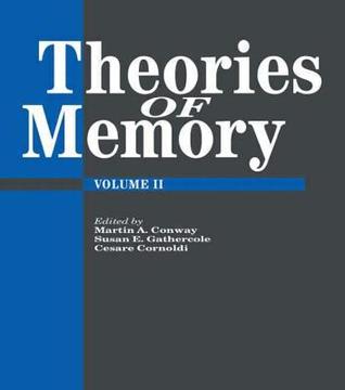 Theories of Memory II Italy Cesare Cornoldi University of Padua Theories of Memory II Italy Cesare Cornoldi University of Padua