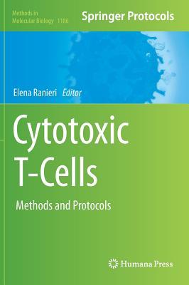 Cytotoxic T-Cells: Methods and Protocols Elena Ranieri Cytotoxic T-Cells: Methods and Protocols Elena Ranieri
