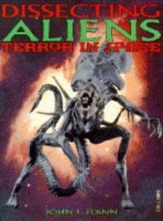 Dissecting Aliens John L. Flynn Dissecting Aliens John L. Flynn