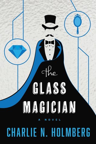 The Glass Magician (The Paper Magician Trilogy, #2)