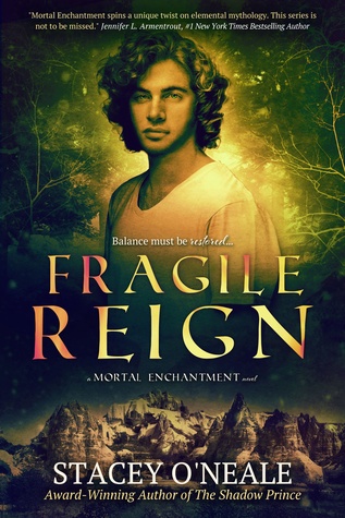 Fragile Reign (Mortal Enchantment, #2)