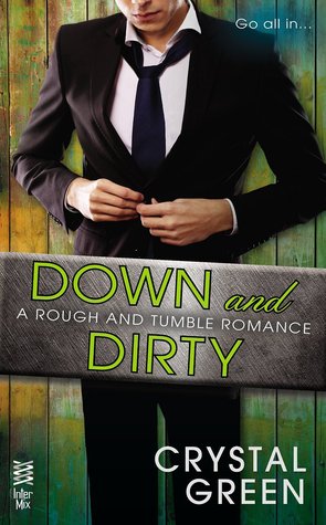 Down and Dirty by Crystal Green