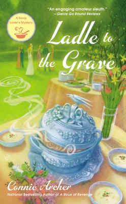 Ladle to the Grave (Soup Lover's Mystery #4)