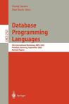 Database Programming Languages: 9th International Workshop, Dbpl 2003 Potsdam, Germany, September 6-8, 2003 Revised Papers Database Programming Languages: 9th International Workshop, Dbpl 2003 Potsdam, Germany, September 6-8, 2003 Revised Papers