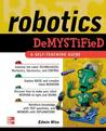 Robotics Demystified: A Self-Teaching Guide