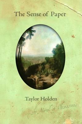 Sense of Paper Taylor Wendy Holden Sense of Paper Taylor Wendy Holden