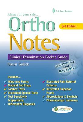 Ortho Notes: Clinical Examination Pocket Guide, 3rd Edition Dawn T. Gulick Ortho Notes: Clinical Examination Pocket Guide, 3rd Edition Dawn T. Gulick
