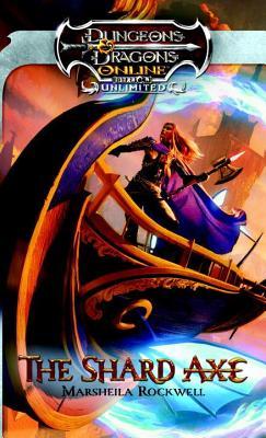 Shard Axe: An Eberron Novel Marsheila Rockwell Shard Axe: An Eberron Novel Marsheila Rockwell