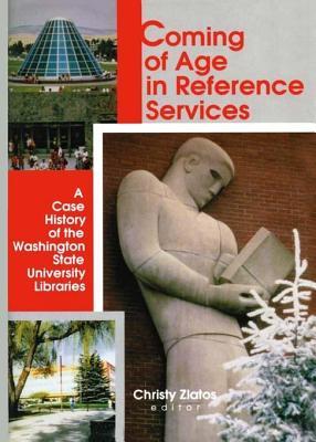 Coming of Age in Reference Services: A Case History of the Washington State University Libraries Linda S. Katz Coming of Age in Reference Services: A Case History of the Washington State University Libraries Linda S. Katz