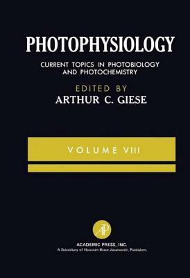 Photophysiology Arthur C. Giese Photophysiology Arthur C. Giese