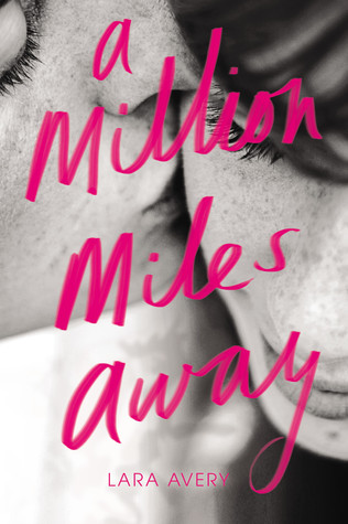 {Review} A Million Miles Away by Lara Avery