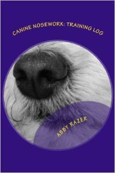 Canine Nosework by Abby Razer